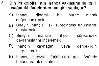 Din Psikolojisi 2012 - 2013 Dönem Sonu Sınavı 8.Soru