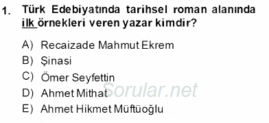 Çağdaş Türk Romanı 2013 - 2014 Dönem Sonu Sınavı 1.Soru