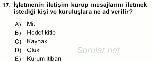 Halkla İlişkiler Uygulamaları ve Örnek Olaylar 2016 - 2017 Ara Sınavı 17.Soru