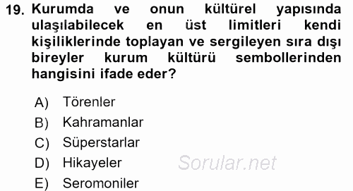 Halkla İlişkiler Uygulamaları ve Örnek Olaylar 2016 - 2017 Ara Sınavı 19.Soru