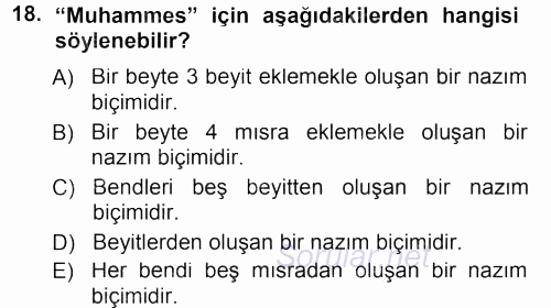 Eski Türk Edebiyatına Giriş: Biçim ve Ölçü 2012 - 2013 Dönem Sonu Sınavı 18.Soru