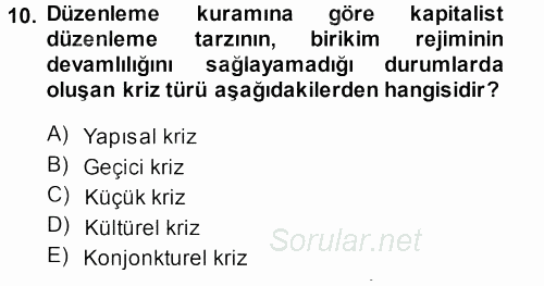 Toplumsal Değişme Kuramları 2013 - 2014 Dönem Sonu Sınavı 10.Soru