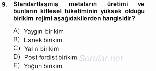 Toplumsal Değişme Kuramları 2013 - 2014 Dönem Sonu Sınavı 9.Soru