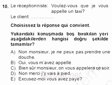 Turizm Için Fransızca 2 2013 - 2014 Dönem Sonu Sınavı 10.Soru