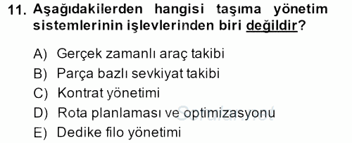 Lojistikte Teknoloji Kullanımı 2013 - 2014 Ara Sınavı 11.Soru