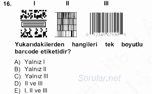 Lojistikte Teknoloji Kullanımı 2013 - 2014 Ara Sınavı 16.Soru