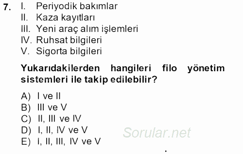 Lojistikte Teknoloji Kullanımı 2013 - 2014 Ara Sınavı 7.Soru