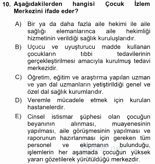 Sosyal Hizmet Kuruluşları 2016 - 2017 Dönem Sonu Sınavı 10.Soru