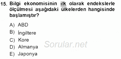 Bilgi Ekonomisi 2014 - 2015 Ara Sınavı 15.Soru