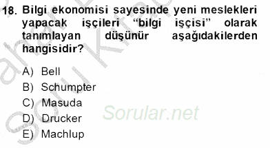 Bilgi Ekonomisi 2014 - 2015 Ara Sınavı 18.Soru