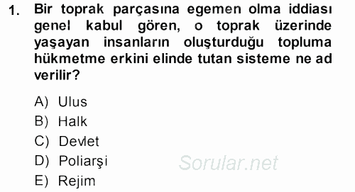 Karşılaştırmalı Siyasal Sistemler 2013 - 2014 Dönem Sonu Sınavı 1.Soru