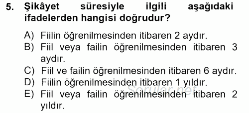 Temel Ceza Muhakemesi Hukuku Bilgisi 2014 - 2015 Tek Ders Sınavı 5.Soru