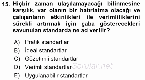 Maliyet Yönetimi 2015 - 2016 Tek Ders Sınavı 15.Soru