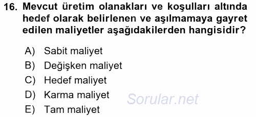Maliyet Yönetimi 2015 - 2016 Tek Ders Sınavı 16.Soru
