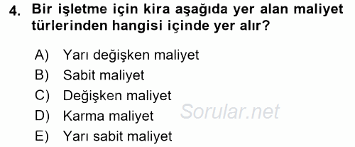 Maliyet Yönetimi 2015 - 2016 Tek Ders Sınavı 4.Soru