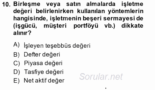 Finansal Yönetim 2 2014 - 2015 Dönem Sonu Sınavı 10.Soru