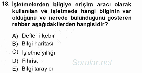 İşletme Bilgi Sistemleri 2014 - 2015 Ara Sınavı 18.Soru