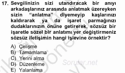 Etkili İletişim Teknikleri 2012 - 2013 Dönem Sonu Sınavı 17.Soru