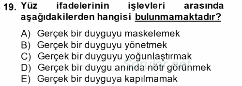 Etkili İletişim Teknikleri 2012 - 2013 Dönem Sonu Sınavı 19.Soru
