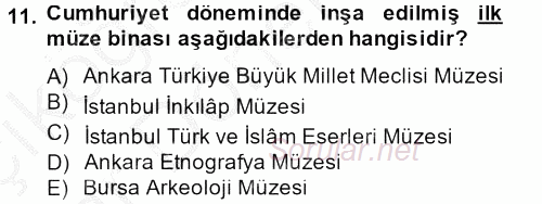 Müzecilik ve Sergileme 2012 - 2013 Ara Sınavı 11.Soru