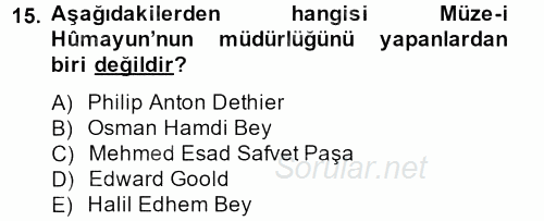 Müzecilik ve Sergileme 2012 - 2013 Ara Sınavı 15.Soru