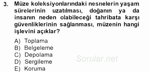 Müzecilik ve Sergileme 2012 - 2013 Ara Sınavı 3.Soru