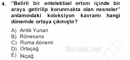 Müzecilik ve Sergileme 2012 - 2013 Ara Sınavı 4.Soru