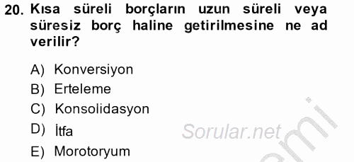 Devlet Borçları 2014 - 2015 Dönem Sonu Sınavı 20.Soru