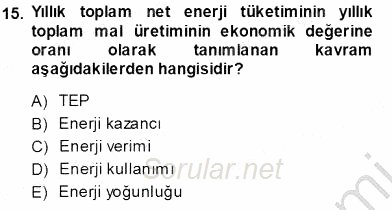 Sanayide Enerji Ekonomisi 2013 - 2014 Ara Sınavı 15.Soru