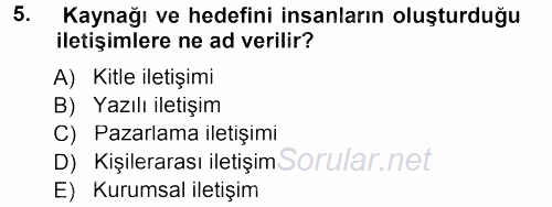 Perakendecilikte Müşteri İlişkileri Yönetimi 2013 - 2014 Tek Ders Sınavı 5.Soru