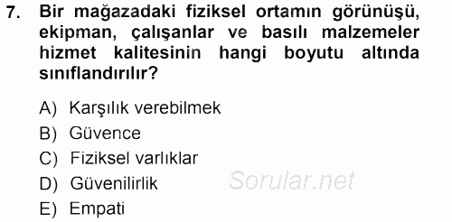 Perakendecilikte Müşteri İlişkileri Yönetimi 2013 - 2014 Tek Ders Sınavı 7.Soru