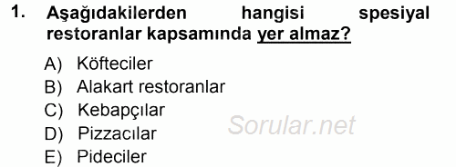 Yiyecek-İçecek Hizmetleri 2014 - 2015 Tek Ders Sınavı 1.Soru