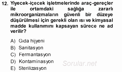 Yiyecek-İçecek Hizmetleri 2014 - 2015 Tek Ders Sınavı 12.Soru