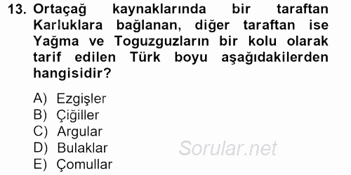 İlk Müslüman Türk Devletleri 2012 - 2013 Ara Sınavı 13.Soru