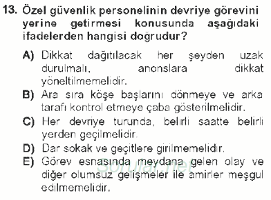 Olaylara Müdahale Esasları 2012 - 2013 Tek Ders Sınavı 13.Soru
