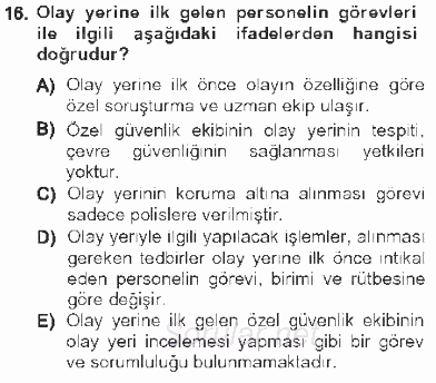 Olaylara Müdahale Esasları 2012 - 2013 Tek Ders Sınavı 16.Soru