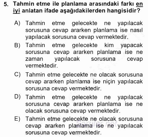 Yönetim Bilimi 1 2016 - 2017 3 Ders Sınavı 5.Soru