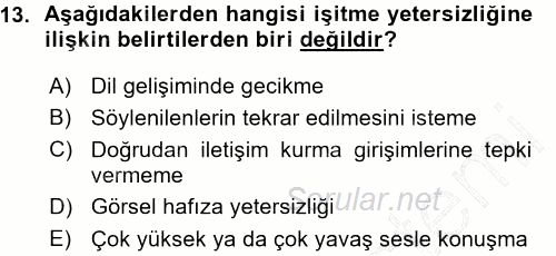 Özel Gereksinimli Bireyler ve Bakım Hizmetleri 2015 - 2016 Ara Sınavı 13.Soru