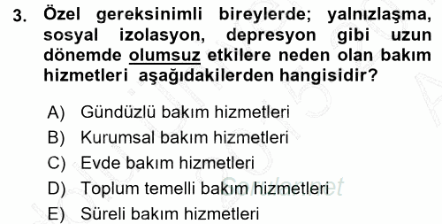 Özel Gereksinimli Bireyler ve Bakım Hizmetleri 2015 - 2016 Ara Sınavı 3.Soru