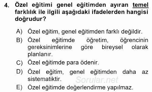 Özel Gereksinimli Bireyler ve Bakım Hizmetleri 2015 - 2016 Ara Sınavı 4.Soru