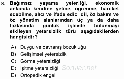 Özel Gereksinimli Bireyler ve Bakım Hizmetleri 2015 - 2016 Ara Sınavı 8.Soru