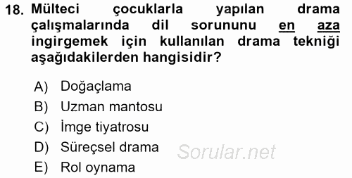 Çocuk Ve Drama 2017 - 2018 3 Ders Sınavı 18.Soru