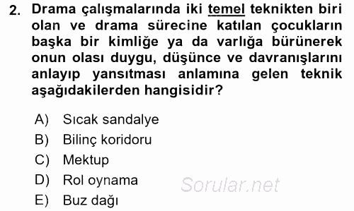 Çocuk Ve Drama 2017 - 2018 3 Ders Sınavı 2.Soru