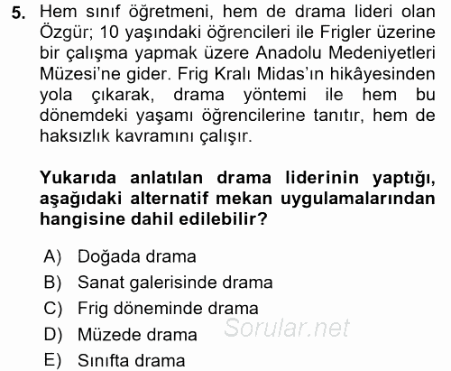 Çocuk Ve Drama 2017 - 2018 3 Ders Sınavı 5.Soru
