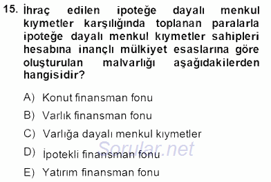 Emlak Finans ve Emlak Değerleme 2014 - 2015 Ara Sınavı 15.Soru