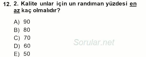 Gıda Bilimi ve Teknolojisi 2013 - 2014 Tek Ders Sınavı 12.Soru