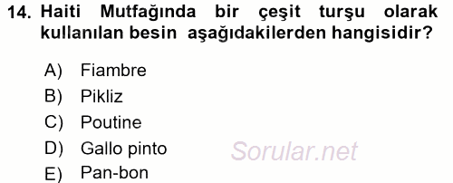 Dünya Mutfakları 1 2017 - 2018 3 Ders Sınavı 14.Soru
