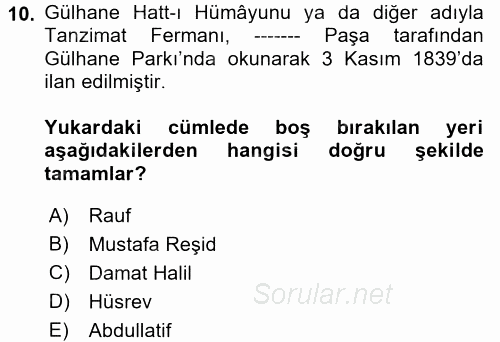 Osmanlı Tarihi (1789-1876) 2017 - 2018 Dönem Sonu Sınavı 10.Soru