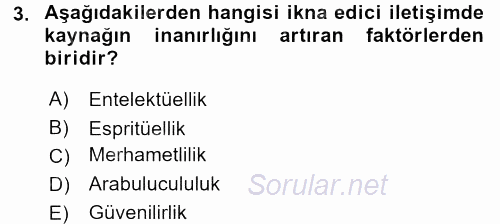 İkna Edici İletişim 2017 - 2018 Ara Sınavı 3.Soru