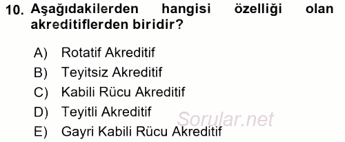 İthalat ve İhracat İşlemleri 2016 - 2017 Dönem Sonu Sınavı 10.Soru